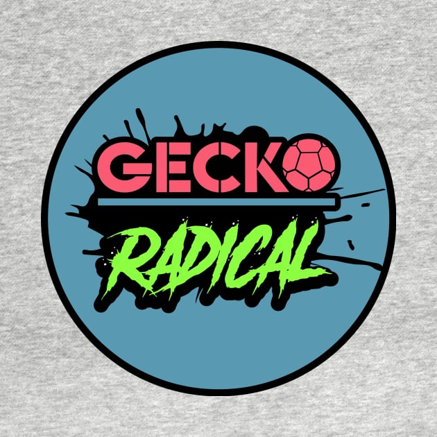 Gecko Radical by Gecko Radical